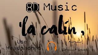 Serhat Durmus - La Câlin - 8D ⚡ Music | Use Headphones 🎧