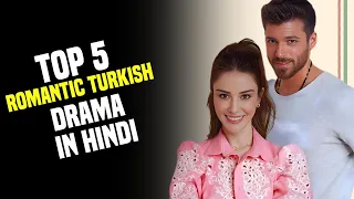 Top 5 Romantic Turkish Drama in Hindi