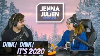 Podcast #259 - Dink! Dink! It's 2020