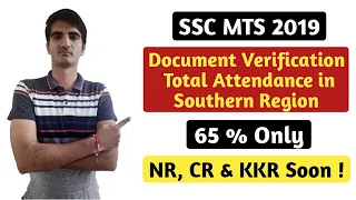 SSC MTS 2019 Document Verification Total Attendance in Southern Region , NR and CR Soon !