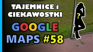 Google Maps - Tajemnice i Ciekawostki 58