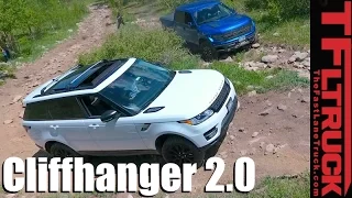 Ford F-150 SVT Raptor vs Range Rover Sport vs Cliffhanger 2.0 Extreme Off-Road Mashup Review