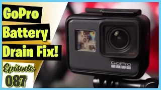 GoPro 7 Battery Draining Fix || FINALLY a solution