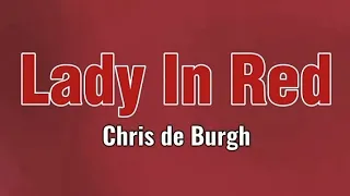 Lady In Red ( Lyrics ) ~ Chris de Burgh