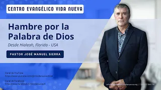 Hambre por la palabra De Dios, por el p𝖺𝗌𝗍𝗈𝗋 José Manuel Sierra.