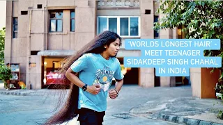 'World's Longest Hair' - Meet Teenager Sidakdeep Singh Chahal in India