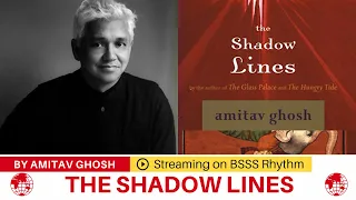 The Shadow Lines,  Novel by Amitav Ghosh Summary Explanation and full analysis