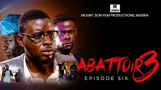 ABATTOIR SEASON 3 || EPISODE SIX