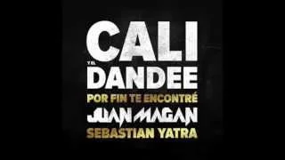 Cali y el Dandee - Por fin te encontre (feat. Juan Magan)