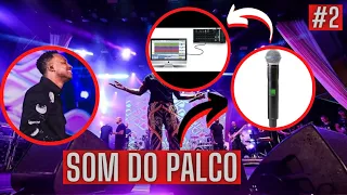 BACKSTAGE - como funciona o som do palco no show do Thiaguinho. 2/4