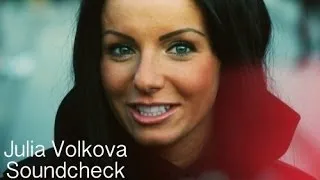 Julia Volkova Soundcheck