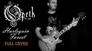 Opeth - Harlequin Forest (Full Cover) | BGkakos
