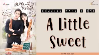 [ENG/CHN/PINYIN] Silence Wang (汪蘇瀧) & BY2 - A Little Sweet (有点甜) LYRICS | Love O2O (微微一笑很倾城) OST