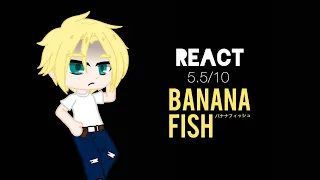 Anime Characters React to… || 5.5/10 || Banana Fish (2/2)