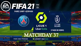 FIFA 21 - PSG vs Reims | Ligue 1 Uber Eats 2020/21 Matchday 37 | Next-Gen Gameplay