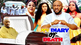 MY DIARY OF DEATH (COMPLETE NEW MOVIE) Yul Edochie 2021 Latest Nigerian Movie