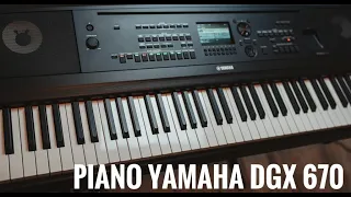 Probando el Piano DGX - 670 YAMAHA | Para iglesias o uso personal