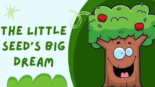 The Little Seed's Big Dream🍃🌲| Kid's Bedtime Story | Moral Story