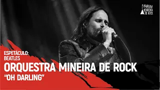 Orquestra Mineira de Rock - Oh Darling (Beatles)