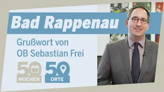 Bad Rappenau | Grußwort von OB Sebastian Frei (Anzeige)