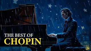 The Best of Chopin | 10 Greatest Pieces by Frédéric Chopin
