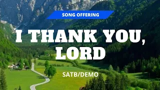 I THANK You, Lord | DEMO | SATB | Song Offering