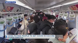 China Paying People To Get COVID-19 Vaccine, Citizens Skeptical