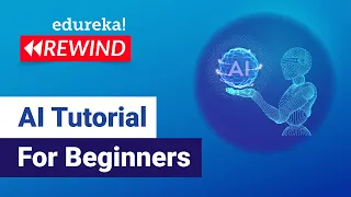 AI Tutorial For Beginners | AI Training | Edureka | Deep Learning Rewind - 4