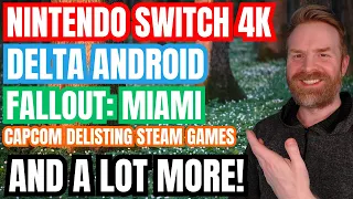 Duckstation Update, Fallout: Miami, Nintendo Switch Running 4K, Capcom De-listing Games and more...