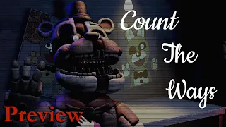 (FNaF/SFM/Preview) Count The Ways By Dawko, Tarrelion And DHeusta