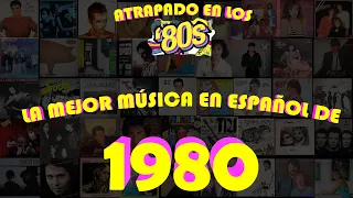 LAS MEJORES CANCIONES DE 1980 EN ESPAÑOL