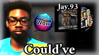 jay 93 - could've (Reaction)