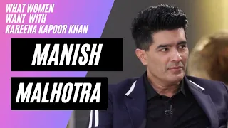 What Women Want with Kareena Kapoor Khan | Style and Fashion | Manish Malhotra