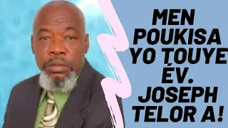 Men Pouki mesaj yo touye Evangeliste la. Ev Joseph Jacques Telor