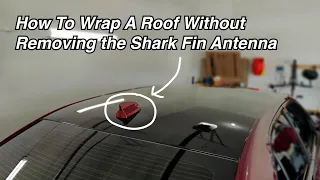 How To Vinyl Wrap A Roof Without Removing the Antenna