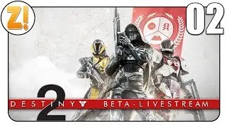 Destiny 2: Zusammen in die PC Open Beta! #02 🔴 Let's Play [DEUTSCH]