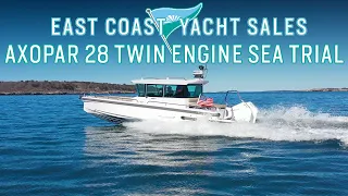 Axopar 28 Twin Engine Sea Trial