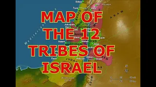 MAP OF THE 12 TRIBES OF ISRAEL