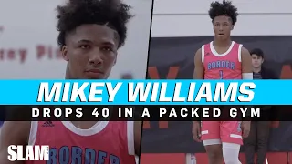 Mikey Williams drops 40 POINTS in-front of a PACKED Gym! 🔥