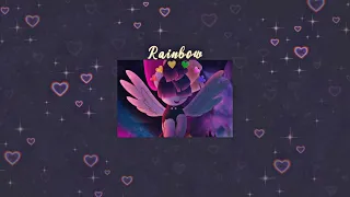 Rainbow by Sia ( Slowed ) - Because Songbird Serenade is best pony 🖤💛