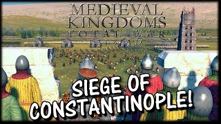 SIEGE OF CONSTANTINOPLE! Medieval Kingdoms 1212AD Total War Mod Gameplay!