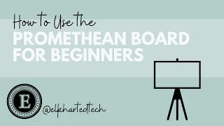 Promethean Board Beginner Training
