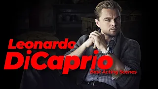 Leonardo DiCaprio Acting Terrifically | Best Scenes Of Leonardo DiCaprio | HBD Leonardo DiCaprio