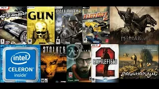 Celeron N3350 и Intel HD Graphics 500 в 9 играх  / gaming test top 9 old games