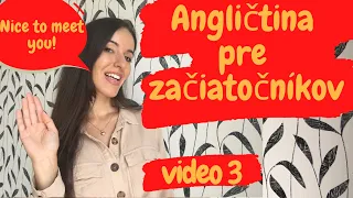 Angličtina pre začiatočníkov - video 3 - ako sa predstaviť po anglicky (nice to meet you...)