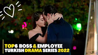 Top 6 Boss and Employee Romantic Turkish Drama Series | Romantic Turkish Drama Series 2022