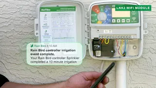 Rain Bird's LNK2 WiFi Module - Faster From The Inside - Product Overview