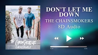 🎧The Chainsmokers - Don't Let Me Down ft. Daya (8D AUDIO) + (Lyrics)🎧