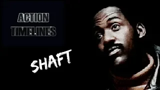 Action Timelines Episode 9 : Shaft