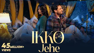 Ikko Jehe (Official Video) Sajjan Adeeb & Mannat Noor | G Guri | Babbu Brar